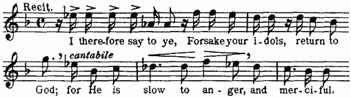 I therefore say to ye, Forsake your idols, return to God; for
He is slow to anger, and merciful