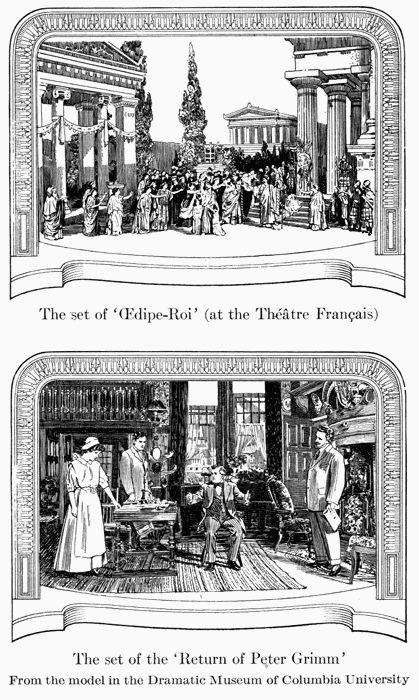 The set of &OElig;dipe-Roi (at the Th��tre Fran�ais)

The set of the Return of Peter Grimm
From the model in the Dramatic Museum of Columbia University