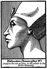 Akhnaton(Amenophis IV)

based on the cast at Cairo, & the reliefs in the Berlin Museum.