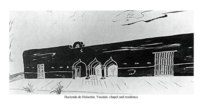Hacienda de Holact�n, Yucat�n: chapel and residence