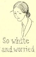 So white
and worried