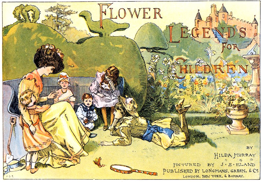 Illustrated title page for 'Flower Legends for Children' showing a woman gathering children on a lawn next to topiary hedges, with a castle in the background.