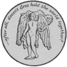Publisher logo depicting Eros,
              the ancient Greek god of love,
              and the inscription
              “...after all, doesn't Eros
              hold the world together?”